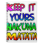 Behalt It Yours Hakuna Matata Art Print Notizblock (Vorderseite)