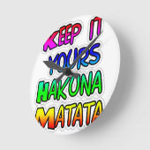 Behalt It Yours Hakuna Matata Art Print Runde Wanduhr (Winkel)