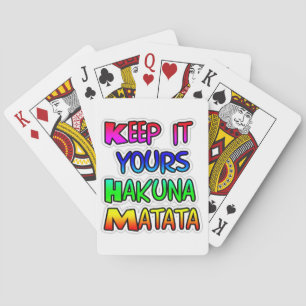 Behalt It Yours Hakuna Matata Art Print Spielkarten