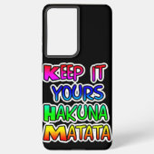 BEHALT IT YOURS Hakuna Matata Geschenke Samsung Galaxy Hülle (Rückseite)