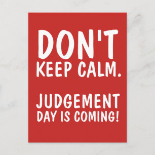 Behalt KALM JUDGMENT DAY KANN NICHT MIT Postkarten