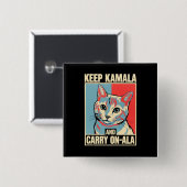 Behalt Kamala und Carry On-A-La LA Kamala Harris Button (Vorne & Hinten)