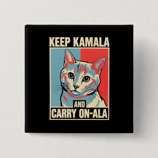 Behalt Kamala und Carry On-A-La LA Kamala Harris Button (Vorderseite)