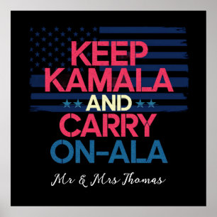 Behalt Kamala und Carry on Ala eine fette Aussage Poster