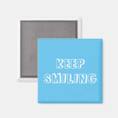 Behalt Lächeln, blauer Himmel weißer Magnet (Vorderseite/Rückseite)