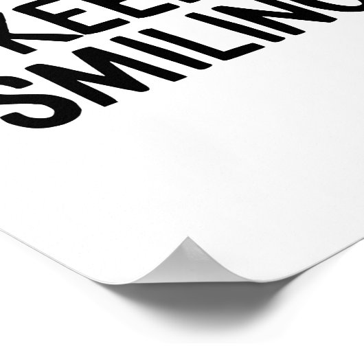 Behalt Lächeln inspirierendes Glücksangebot Zitat Poster (Ecke)