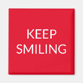 Behalt Lächeln, rot-weißes Magnet (Vorne)