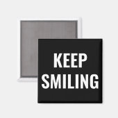 Behalt Lächeln, Schwarz-weiß Magnet (Vorderseite/Rückseite)