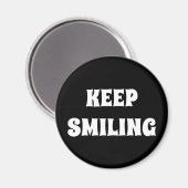 Behalt Lächeln, Schwarz-weiß Magnet (Vorderseite/Rückseite)