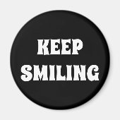 Behalt Lächeln, Schwarz-weiß Magnet (Vorne)