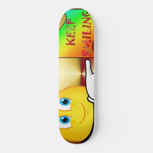 Behalt Lächeln Skateboard (Vorderseite)