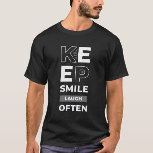 behalt Lächeln  T-Shirt