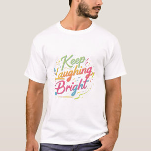 Behalt Laughing Bright T-Shirt