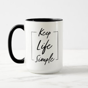 Behalt Life Simple Motivierend Ans Inspirational Tasse