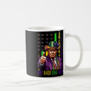 Behalt Mardi Gras Great Funny Trump Mardi Gras 45 Kaffeetasse