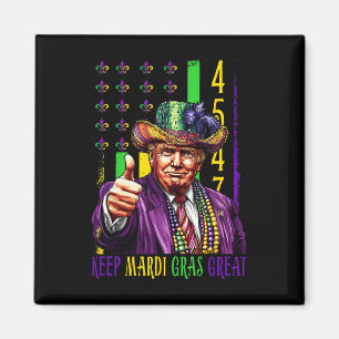 Behalt Mardi Gras Great Funny Trump Mardi Gras 45  Magnet