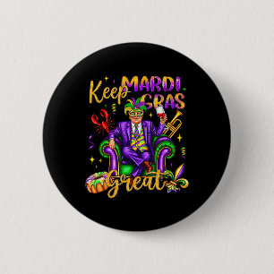Behalt Mardi Gras Große Karnevalsumgebung Funny Tr Button