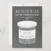 Behalt Me Calm Funny Bridesmaid oder Trauzeugin Einladung (Vorderseite)