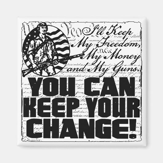 Behalt meine Freiheit. Geld und Waffen Magnet (Vorne)