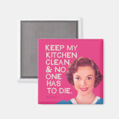 Behalt meine Küche sauber!!!! Magnet (Vorderseite/Rückseite)