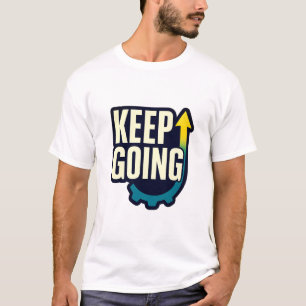 Behalt Motivierend T - Shirt für Zitate