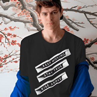 Behalt Moving Bleibe Wahre Aufwertung oben | Motiv T-Shirt