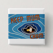 Behalt Mum Chum Button (Vorderseite)
