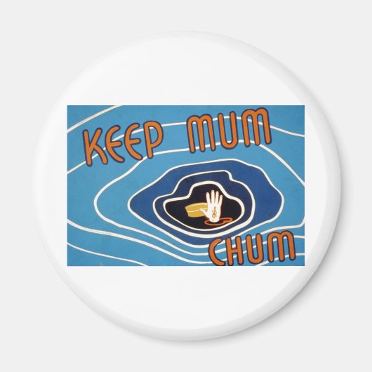 Behalt Mum Chum Magnet (Vorne)