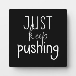 Behalt nur Pushing, Gym, Hustle, Erfolgsmotivation Fotoplatte