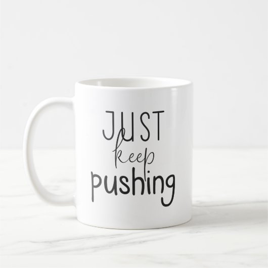 Behalt nur Pushing, Gym, Hustle, Erfolgsmotivation Kaffeetasse (Links)