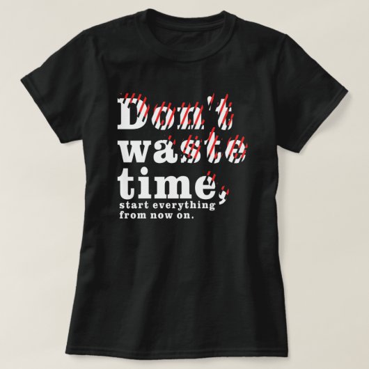 Behalt oder gestalten Sie Ihr eigenes - T - Shirt (Design vorne)