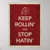 Behalt Rollin' and Stopp Hatin' Poster (Vorne)