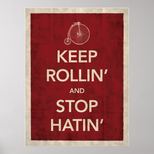 Behalt Rollin' and Stopp Hatin' Poster (Vorne)