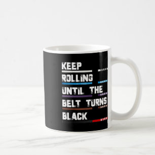 Behalt Rolling, bis der Gürtel schwarz-brasilianis Kaffeetasse