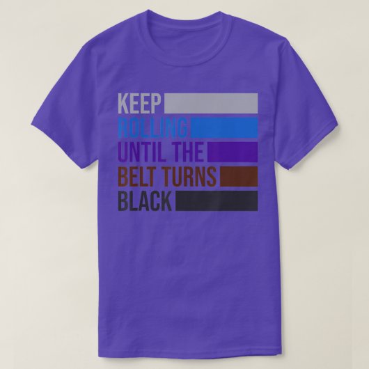 Behalt Rolling, bis der Gürtel schwarz-brasilianis T-Shirt (Design vorne)