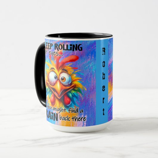 "Behalt "Rolling Your Eyes" Funny Chicken Tasse (Vorderseite Links)