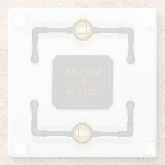 "Behalt Ruhe & Dampf" Eisenrohre und Gaslampen Glasuntersetzer (Rückseite)