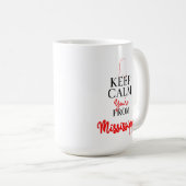 Behalt Ruhe, du bist aus Mississippi Kaffeetasse (VorderseiteRechts)