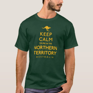 Behalt Ruhe, du bist in den nördlichen Gebieten T-Shirt