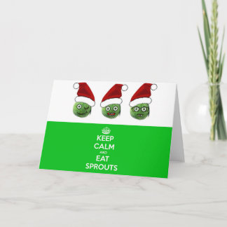 Behalt Ruhe & essen Sprouts Feiertagskarte