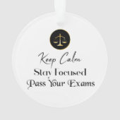 Behalt Ruhe. Fokussiert bleibe. Examen Ornament (Rückseite)