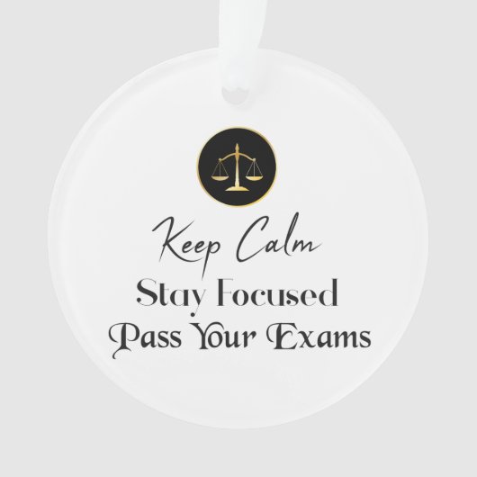 Behalt Ruhe. Fokussiert bleibe. Examen Ornament (Vorderseite)