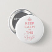 Behalt Ruhe, ich bin die Braut-Funny-Brautname-Tag Button (Vorne & Hinten)