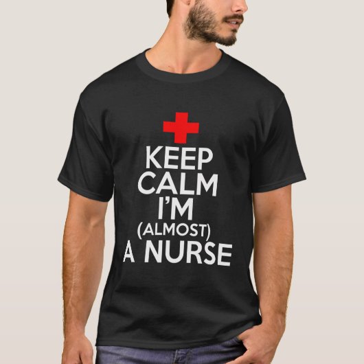 Behalt Ruhe ich bin fast eine Krankenschwester - F T-Shirt (Vorderseite)
