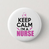 Behalt Ruhe, ich bin Krankenschwester Button (Vorderseite)
