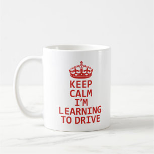Behalt Ruhe, ich lerne zu fahren. Treiber für Lern Kaffeetasse