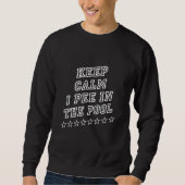 Behalt Ruhe ich pissen im Pool Sprichwort Spaß Sweatshirt (Vorderseite)