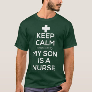 Behalt Ruhe mein Sohn ist eine Krankenschwester fü T-Shirt