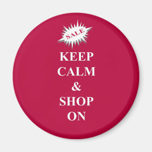 Behalt Ruhe & Shop auf Magnet