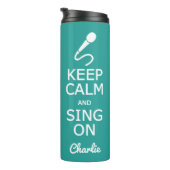 Behalt Ruhe & Sing auf individuelle Name & Farbtup Thermosbecher (Nach rechts gedreht)